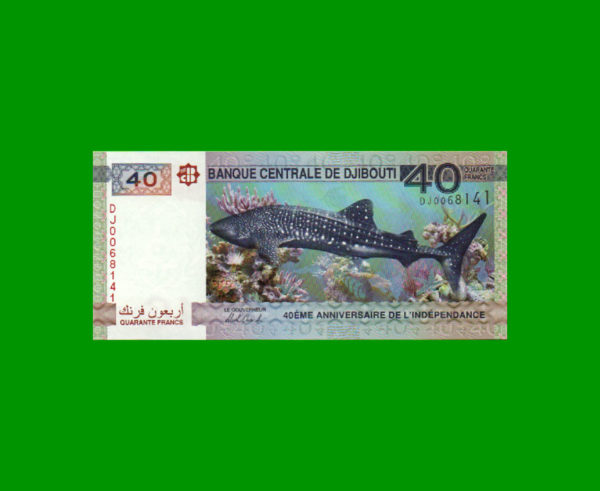 BILLETE DE  DJIBOUTI 40 FRANCOS, PICK NEW, 40º ANIVERSARIO DE LA INDEPENDENCIA, ESTADO  SIN CIRCULAR.-