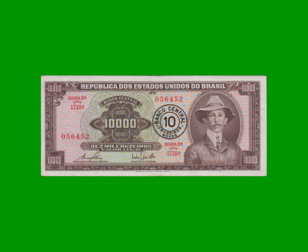BILLETE DE  BRASIL 10.000,00 CRUZEIROS RESELLADOS A 10 CRUZEIROS NOVOS, PICK 190b, ESTADO  EXCELENTE+.-