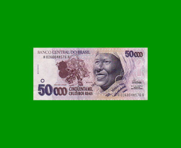 BILLETE DE  BRASIL 50.000,00 CRUZEIROS REALES, PICK 242, ESTADO EXCELENTE- .-