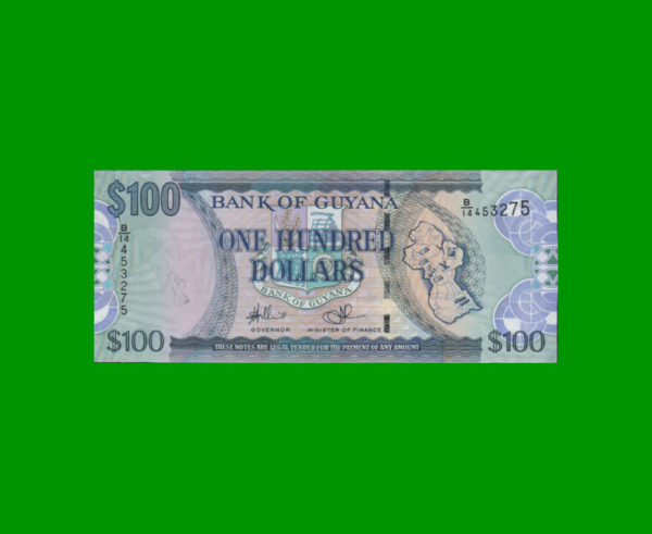 BILLETE DE
  GUYANA 100,00 DOLARES, PICK 36b, ESTADO SIN CIRCULAR.-