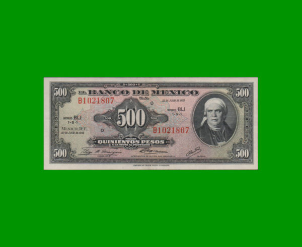 BILLETE DE
  MEXICO 500,00 PESOS, PICK 51o, ESTADO EXCELENTE+.-