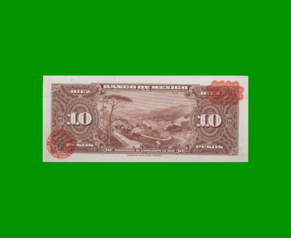 BILLETE DE
  MEXICO 10,00 PESOS, PICK 58e, ESTADO SIN CIRCULAR.- - Imagen 2