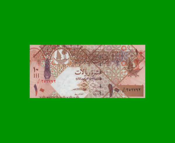 BILLETE DE
  QATAR 10,00 RIYAL, ESTADO SIN CIRCULAR.-