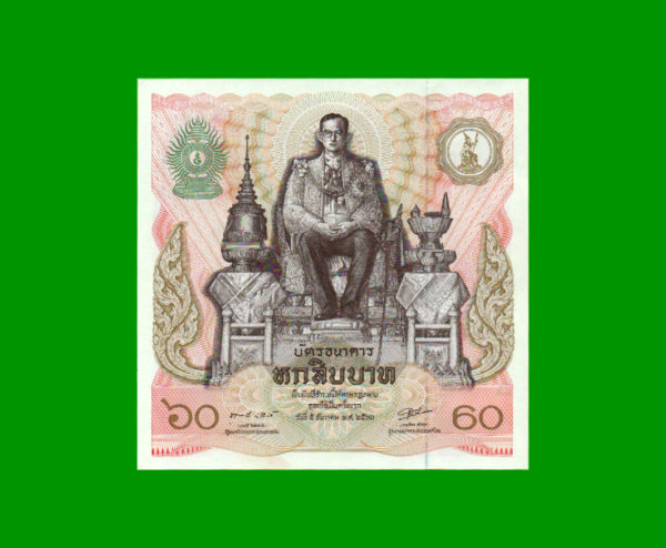 BILLETE DE
  THAILANDIA 60,00 BAHT, PICK 93a, CONMEMORATIVO, ESTADO SIN CIRCULAR.-