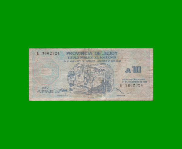 BONO DE JUJUY
  10,00 AUSTRALES, EC 015, ESTADO BUENO.-