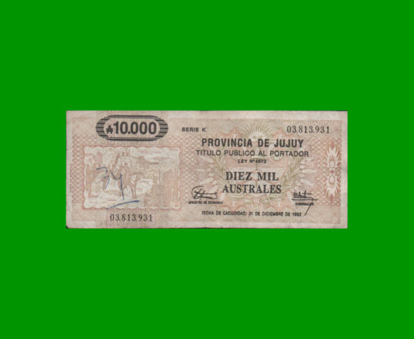 BONO DE JUJUY
  10.000,00 AUSTRALES, EC 025, ESTADO BUENO.-