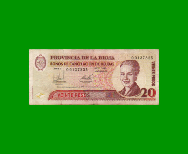 BONO DE LA  RIOJA 20,00 PESOS, EC 365, ESTADO MUY BUENO- .-