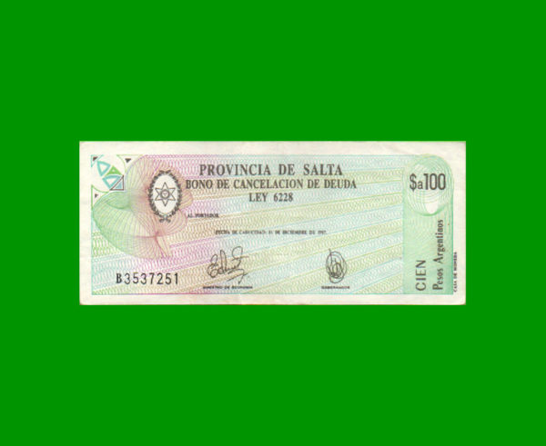 BONO DE SALTA
  $a100,00, EC 001, ESTADO MUY BUENO.-