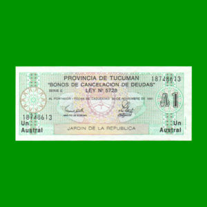 BONO DE
  TUCUMAN 1,00 AUSTRAL, EC 100, ESTADO SIN CIRCULAR.-
