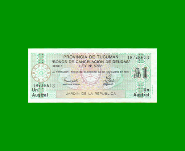 BONO DE
  TUCUMAN 1,00 AUSTRAL, EC 100, ESTADO SIN CIRCULAR.-