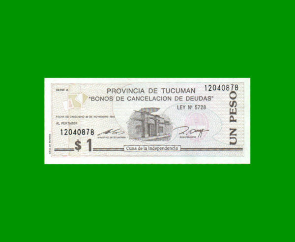 BONO DE
  TUCUMAN $1,00, EC 432, ESTADO SIN CIRCULAR.-