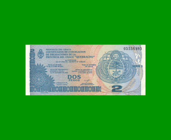 BONO DE CHACO
  2,00 PESOS, EC 242, ESTADO SIN CIRCULAR.-
