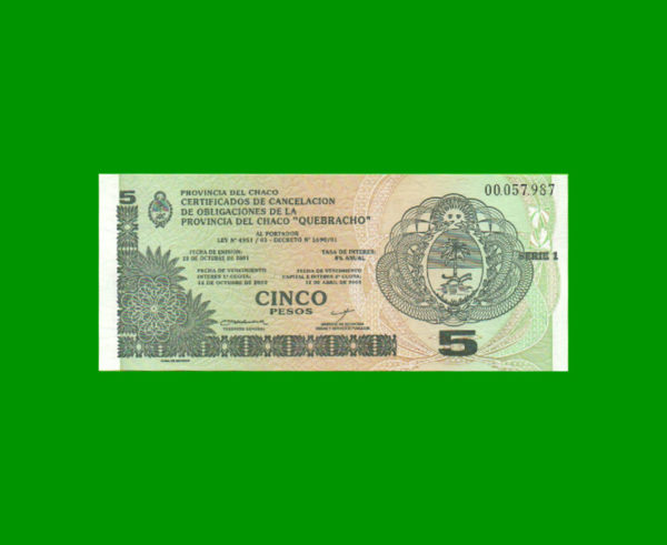 BONO DE CHACO
  5,00 PESOS, EC 245, ESTADO SIN CIRCULAR.-