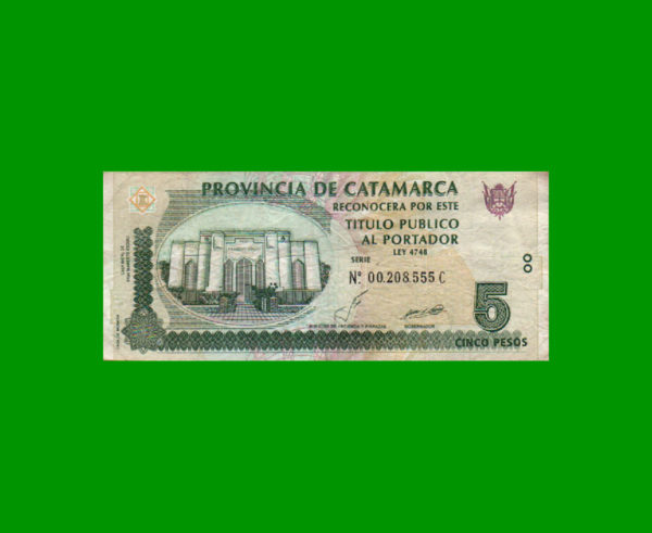 BONO DE
  CATAMARCA 5,00 PESOS, EC 233, ESTADO MUY BUENO- .-