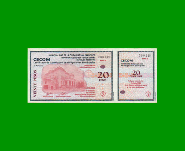 BONO  MUNICIPALIDAD DE SAN FRANCISCO, CORDOBA 20,00 PESOS, SERIE C, ESTADO MUY  BUENO+.-